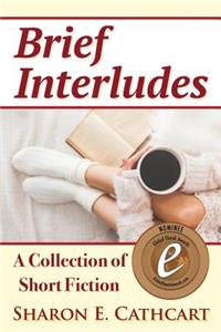 Brief Interludes