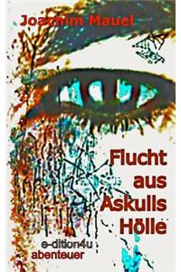 Flucht aus Askulls Hölle