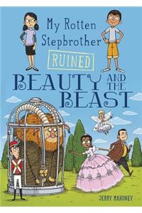 My Rotten Stepbrother Ruined Beauty and the Beast