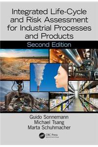 Integrated Life-Cycle and Risk Assessment for Industrial Processes and Products