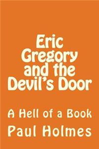 Eric Gregory and the Devil's Door