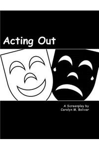 Acting Out