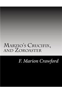 Marzio's Crucifix, and Zoroaster