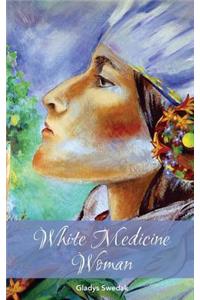 White Medicine Woman