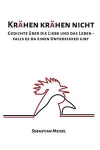 Krähen krähen nicht