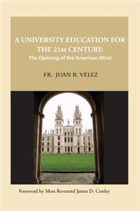 University Education for the 21st Century