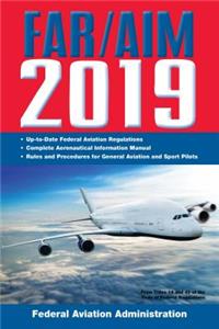 Far/Aim 2019: Up-To-Date FAA Regulations / Aeronautical Information Manual