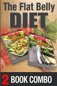 Greek Recipes for a Flat Belly and Italian Recipe for a Flat Belly