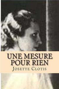 Une mesure pour rien