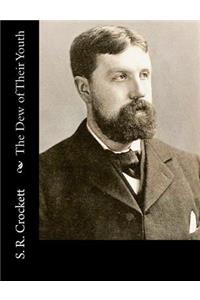 The Dew of Their Youth