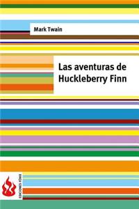 Las aventuras de Huckleberry Finn