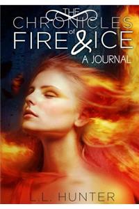 The Chronicles of Fire and Ice - A Journal