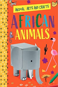Animal Arts and Crafts: African Animals