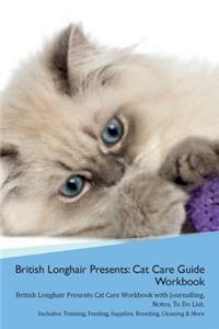 British Longhair Cat Presents