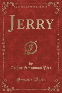 Jerry (Classic Reprint)