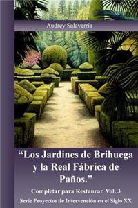 Los Jardines de Brihuega y la Real Fabrica de Paños