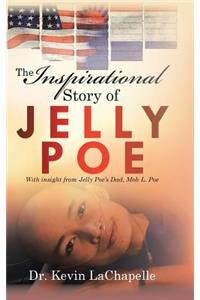 Inspirational Story of Jelly Poe