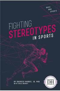 Fighting Stereotypes in Sports