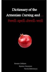 Dictionary of the Armenian Cursing and ... Swell-spell-dwell-well