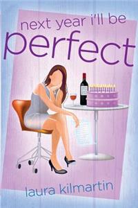 Next Year I'll Be Perfect