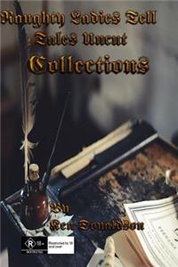 Naughty Ladies Tell Tales Uncut: Collections