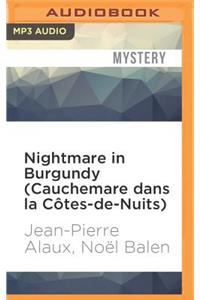 Nightmare in Burgundy (Cauchemare Dans La Côtes-De-Nuits)