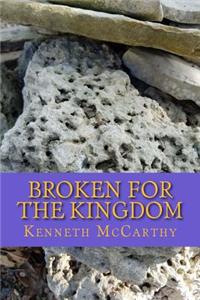 Broken For The Kingdom