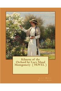 Kilmeny of the Orchard by