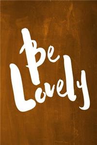 Chalkboard Journal - Be Series - Be Lovely (Orange)
