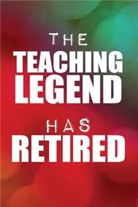 The Teaching Legend Has Retired