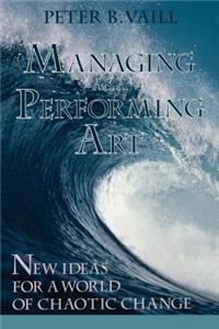 Managing as a Performing Art