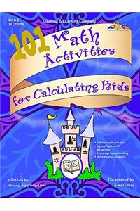 101 Math Activities for Calculating Kids