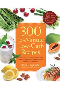 300 15-Minute Low-Carb Recipes