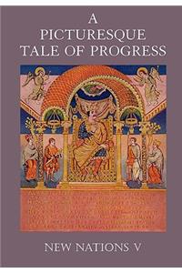 Picturesque Tale of Progress