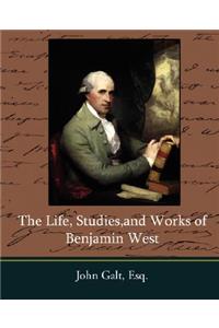 Life, Studies, and Works of Benjamin West