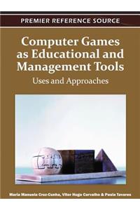 Computer Games as Educational and Management Tools