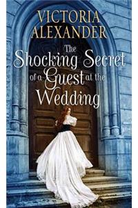 The Shocking Secret of a Guest at the Wedding