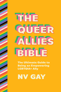 The Queer Allies Bible
