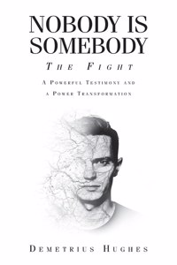 Nobody Is Somebody