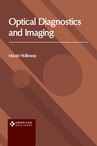 Optical Diagnostics and Imaging