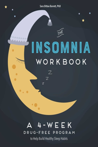 The 4-Week Insomnia Workbook