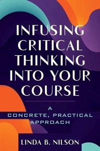 Infusing Critical Thinking Into Your Course