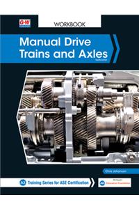 Manual Drive Trains and Axles