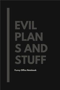 Evil Plans And Stuff