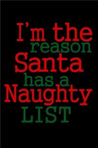 Im The Reason Santa Has A Naughty List
