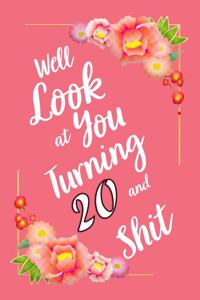 Well Look at You Turning 20 and Shit Notebook Gift