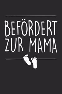 Befördert Zur Mama