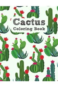 The Cactus Coloring Book: Excellent Stress Relieving Coloring Book for Cactus Lovers - Succulents Coloring Book