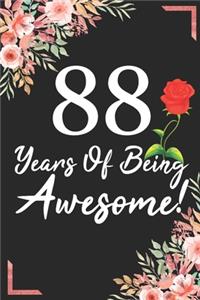 88 Years Of Being Awesome!