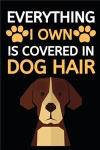 Everything I Own Is Covered In Dog Hair